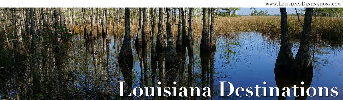 Louisiana Destinations ... Travel Guides for cities and attractions in the Bayou State