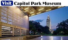 The Capitol Park Museum in Baton Rouge